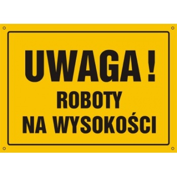 OA004 Tablica budowlana 'Uwaga! Roboty na wysokości' - 30x22.5cm