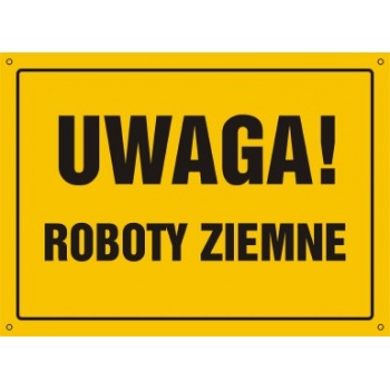 OA008 Tablica budowlana  'Uwaga! Roboty ziemne' - 30x22.5cm